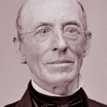 William Lloyd Garrison Sr.: Abolitionist Publisher Garrison was closely connected to Daniel Anthony Sr., and was a strong influence on a young D.R. Anthony (Image courtesy, House Divided Project)