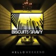 This week I tuned in to the awesomeness that is Biscuits & Gravy. They are a hip-hop / R&B duo with a very refreshing soul vibe that has a an...