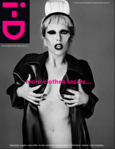 Lady Gaga on the cover of   i-D Mag