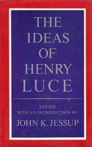 a Picture of the Cover of Jessup's Ideas of Henry Luce