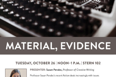 Faculty Research Lunch: “Material, Evidence” with Susan Perabo