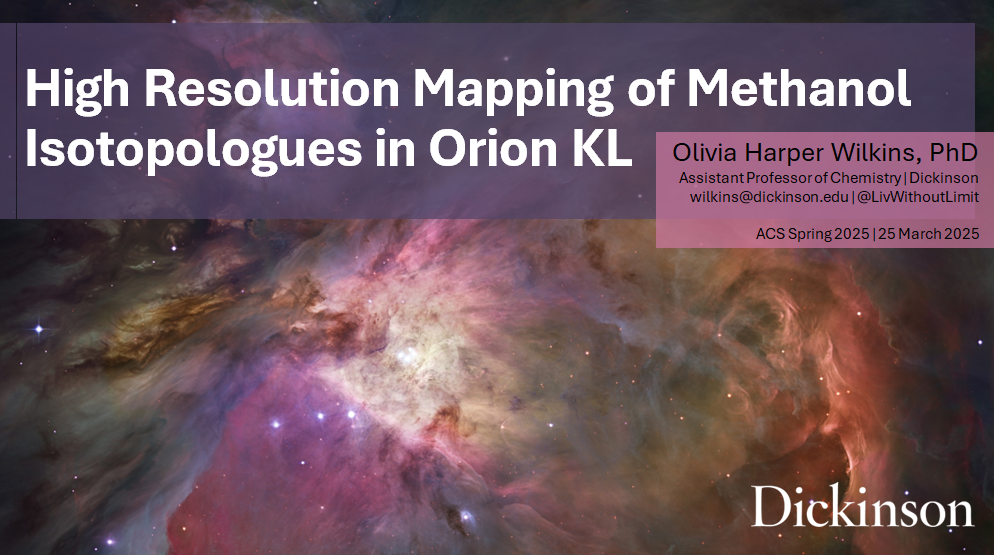 Dr. Wilkins gave an invited talk at the ACS Spring 2025 meeting in San Deigo on "High Resolution Mapping of Methanol Isotopologues in Orion KL". 